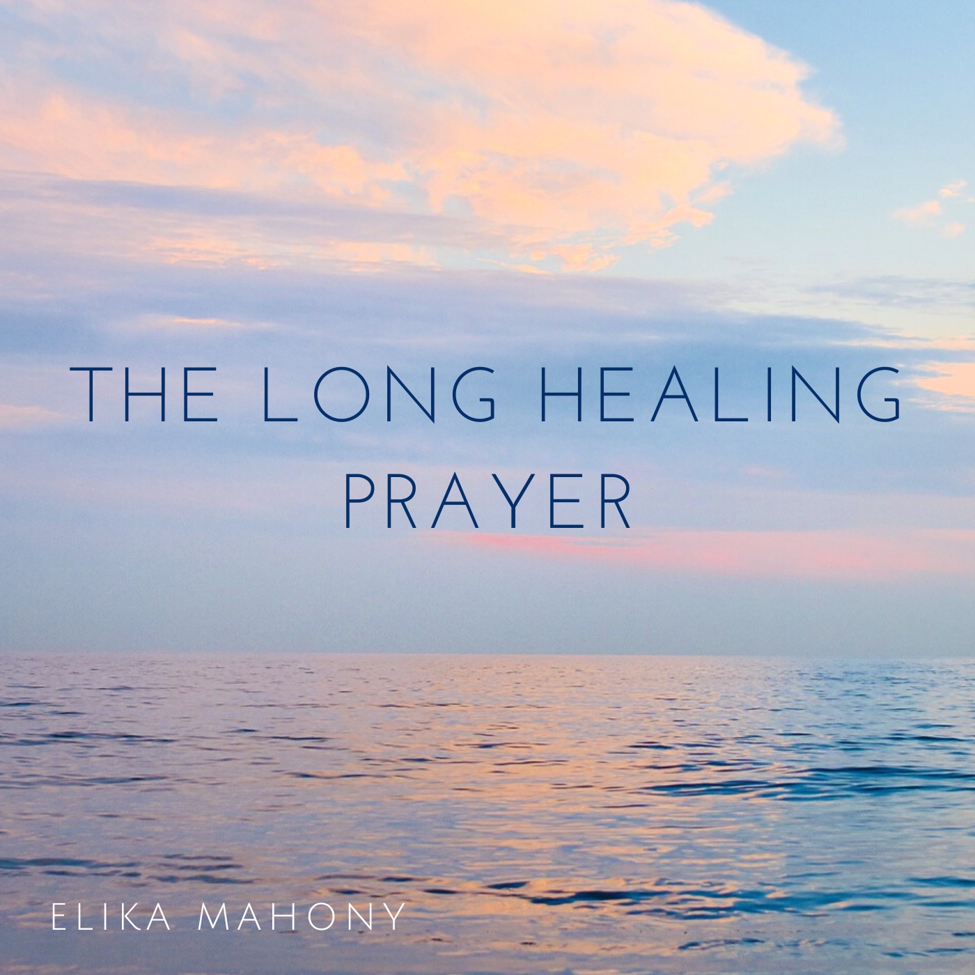 The Long Healing Prayer – finally here