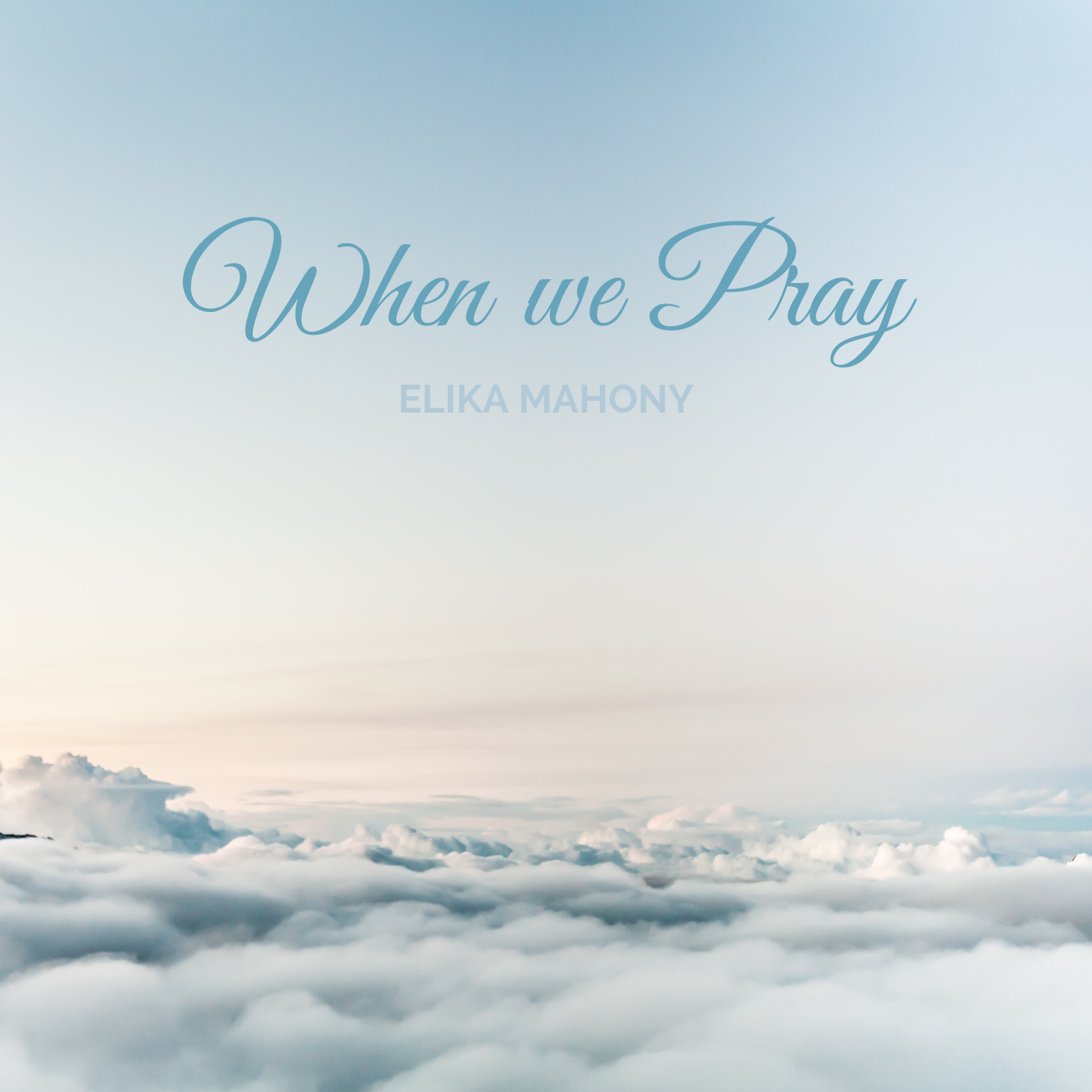 When-we-Pray-Elika-Mahony