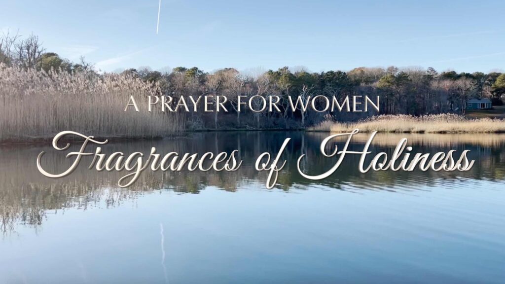 Fragrances of Holiness video