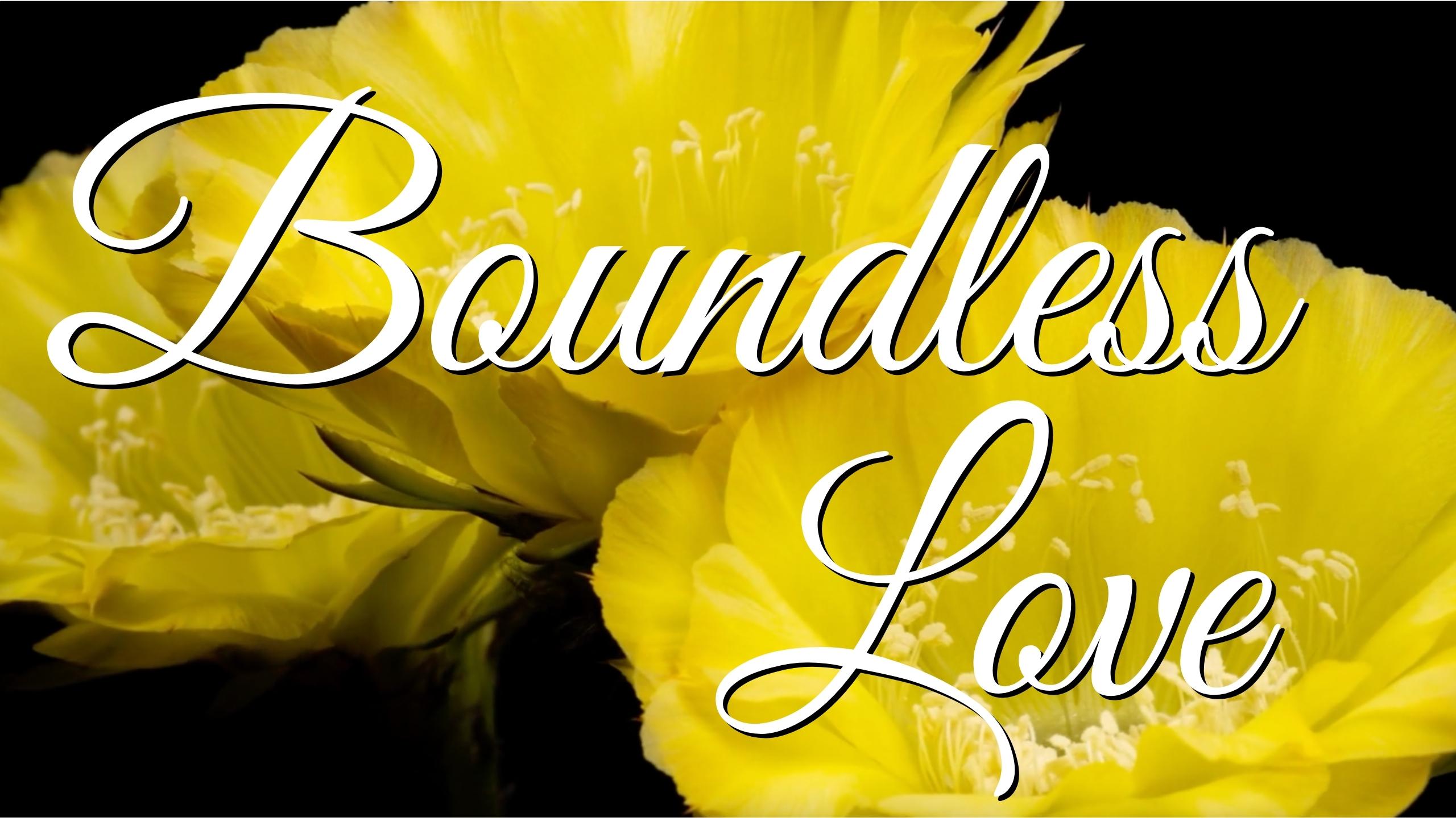 Boundless Love – video