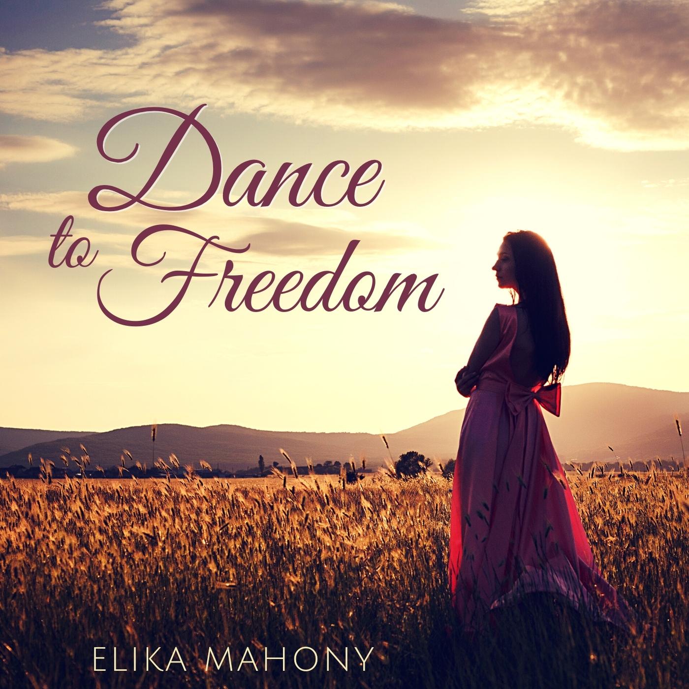 Dance-to-Freedom-Elika-Mahony-1
