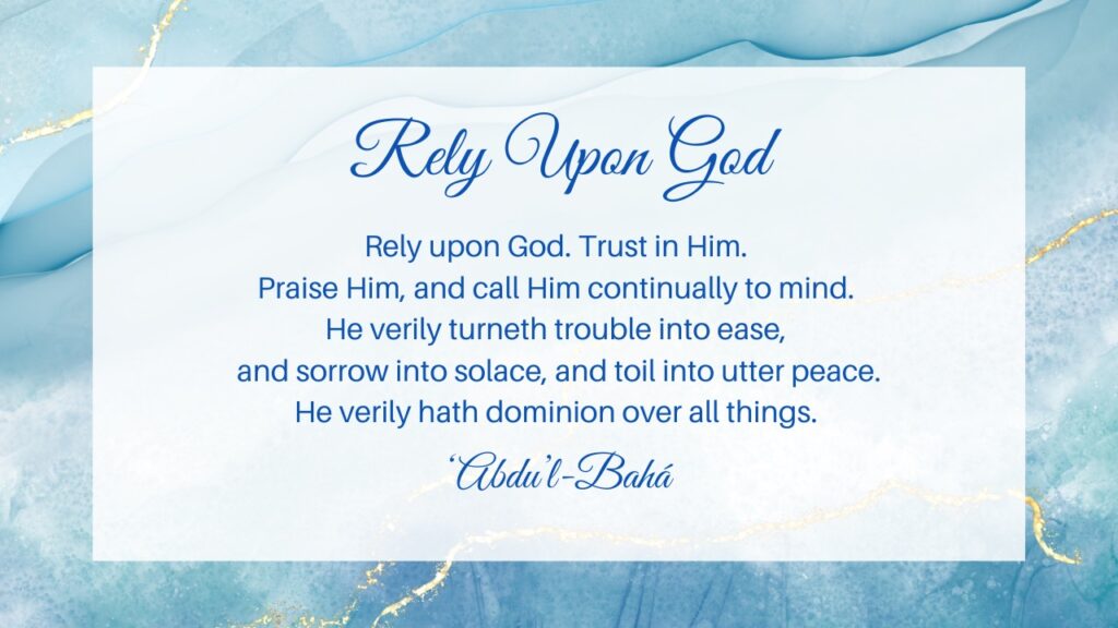 Rely Upon God lyrics revealed by 'Abdu'l-Bahá - Elika Mahony